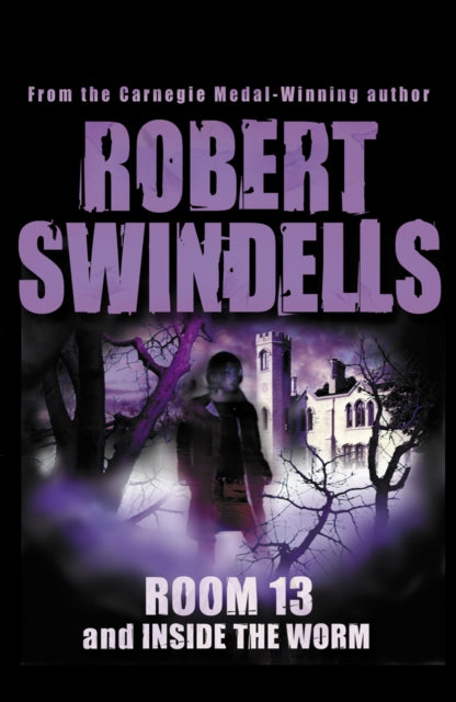 Robert Swindells - Room 13 And Inside The Worm - Paperback