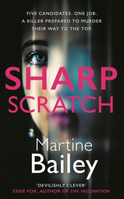 Martine Bailey - Sharp Scratch : The pulse-racing psychological thrill