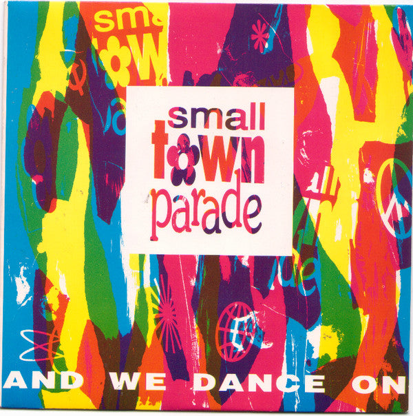Smalltown Parade - And We Dance On - Used Vinyl Record 7"