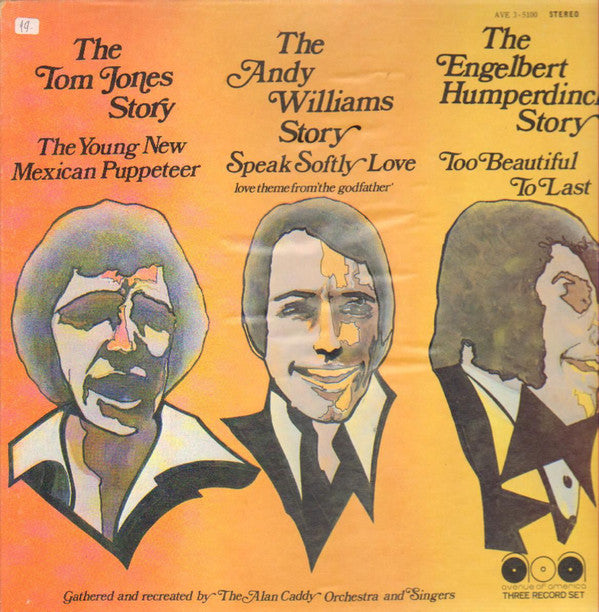 Alan Caddy Orchestra - Tom Jones Story, The Andy Williams Story, The