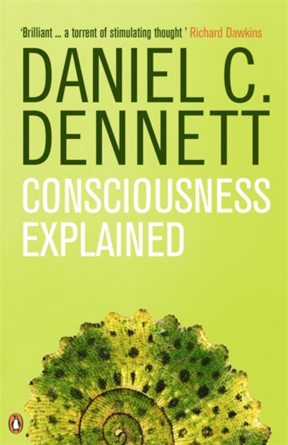 Daniel C. Dennett - Consciousness Explained - Paperback
