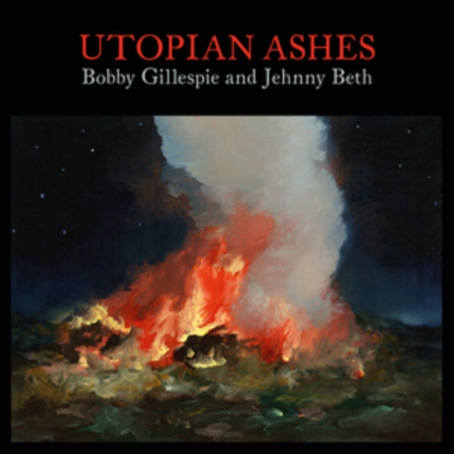 Bobby Gillespie & Je - Utopian Ashes - CD