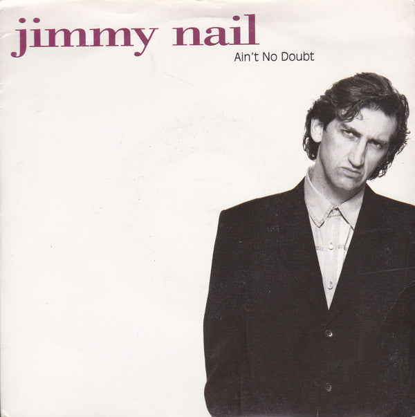 Jimmy Nail - Ain't No Doubt - Used Vinyl Record 7"