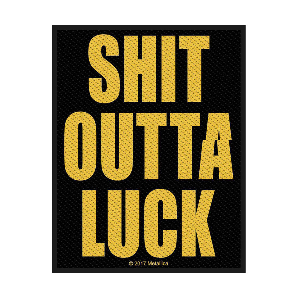 METALLICA - SHIT OUTTA LUCK - Patch - PHM - Standard