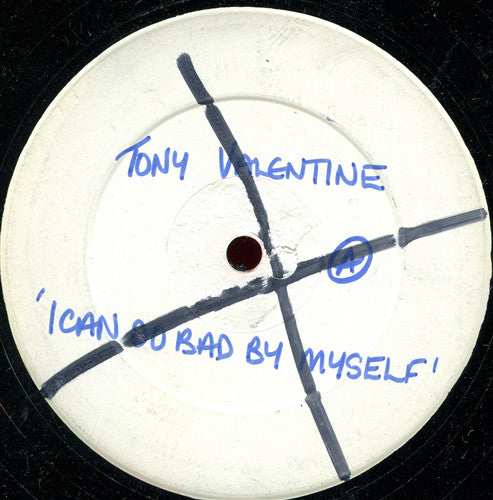 Tony Valentine - I Can Do Bad By Myself - Used Vinyl Record 12"