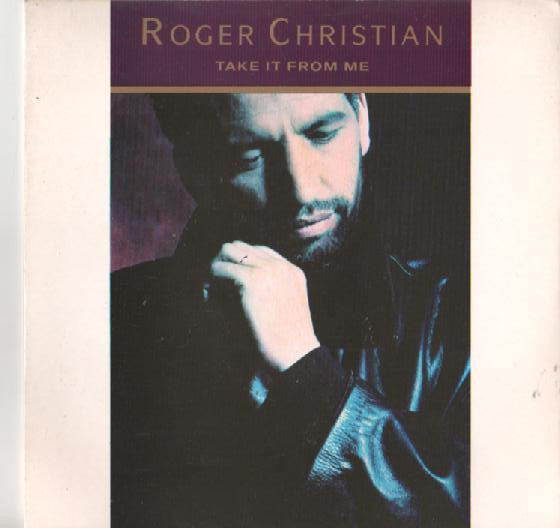 Roger Christian - Take It From Me - Used Vinyl Record 7"
