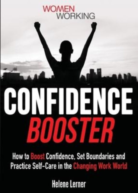 Lerner - Confidence Booster How to Boost Confidence, Set Boundaries a