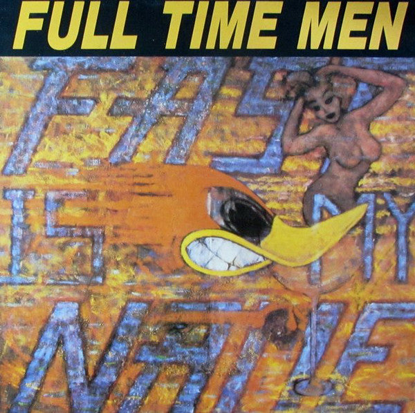 Full Time Men - Fast Is My Name - Used Vinyl Record 12"