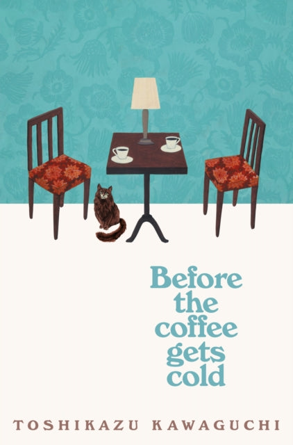 Toshikazu Kawaguchi - Before the Coffee Gets Cold - Paperback