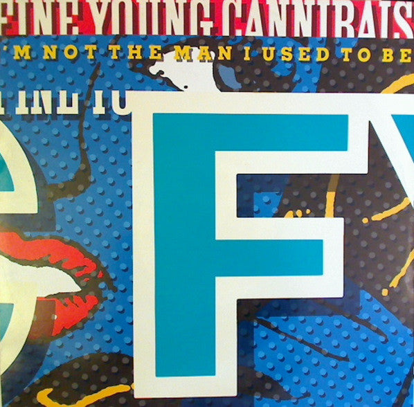 Fine Young Cannibals - I'm Not The Man I Used To Be - Used Vinyl Reco