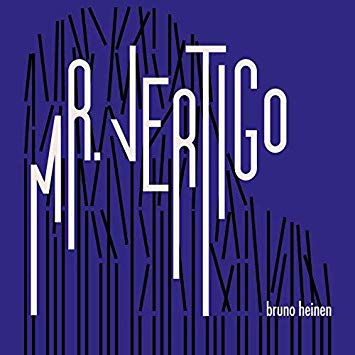 Bruno Heinen - Mr. Vertigo - CD