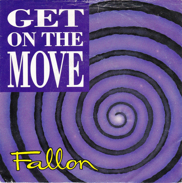 Fallon - Get On The Move - Used Vinyl Record 7"