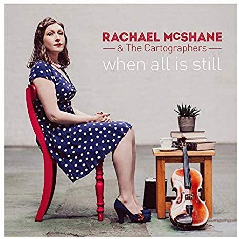 Rachael McShane & Th - When All Is Still - CD
