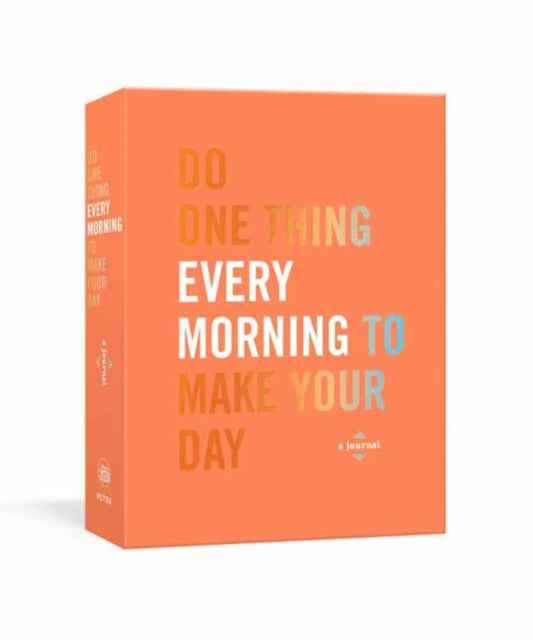 Dian G. Smith - Do One Thing Every Morning to Make Your Day - New Diar