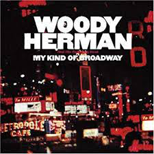 Woody Herman And The - My Kind Of Broadway - Used Vinyl Record