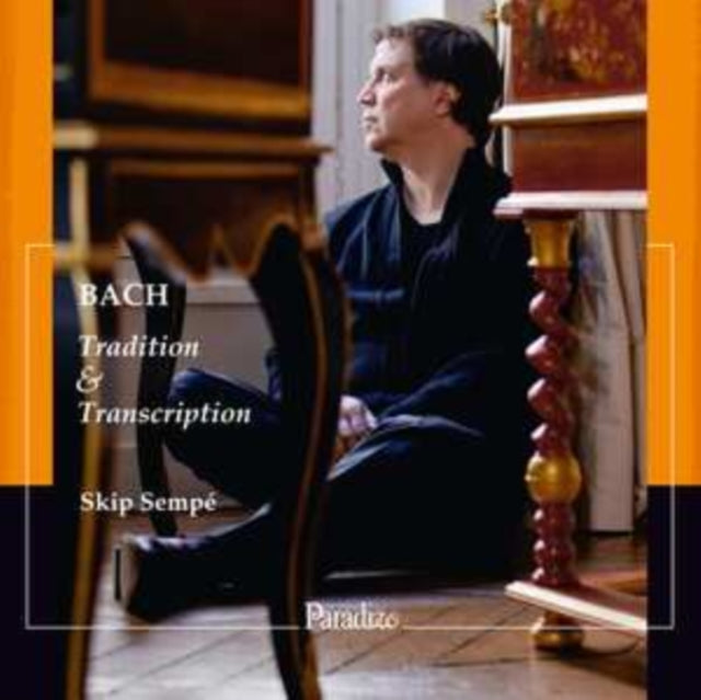 SKIP SEMPE - BACH TRADITION & TRANSCRIPTIO - CD