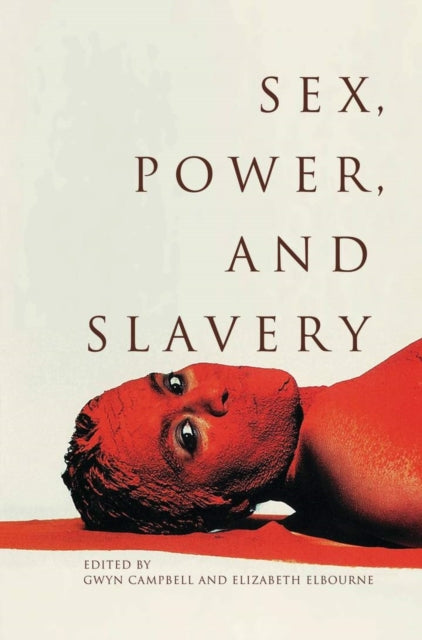 Campbell - Sex, Power, and Slavery - New paperback or softback
