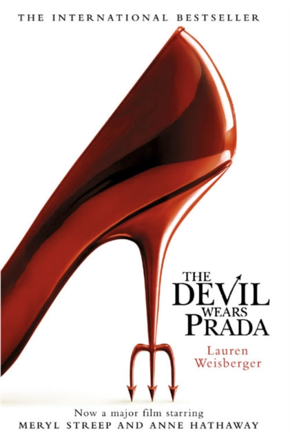 Lauren Weisberger - Devil Wears Prada : Loved the Movie? Read the Book
