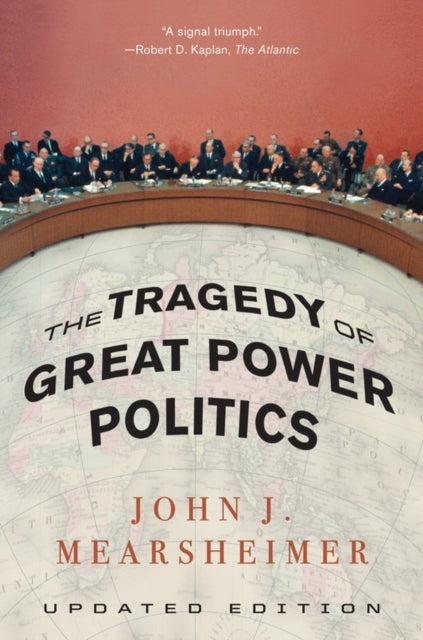 John J. Mearsheimer - Tragedy of Great Power Politics - Paperback