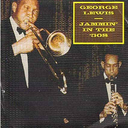 George Lewis - Jammin in the 50s - CD