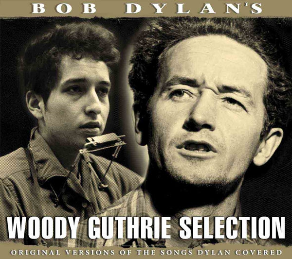 WOODY GUTHRIE - BOB DYLAN'S .. - CD
