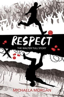 Michaela Morgan - Respect : The Walter Tull Story - Paperback