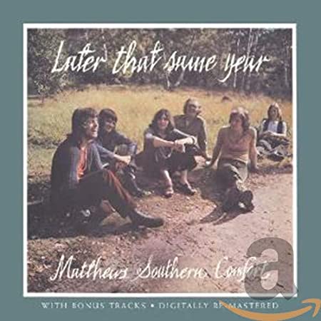 Matthews' Southern C - Later That Same Year - CD