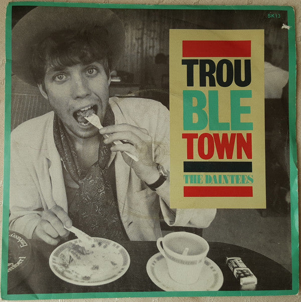 Daintees - Trouble Town - Used Vinyl Record 7"