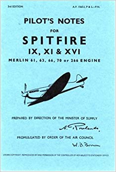 Air Ministry - Pilot's Notes : Supermarine Spitfire IX, XI and XVI