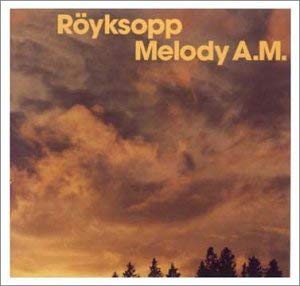 Royksopp - Melody A.M. - CD