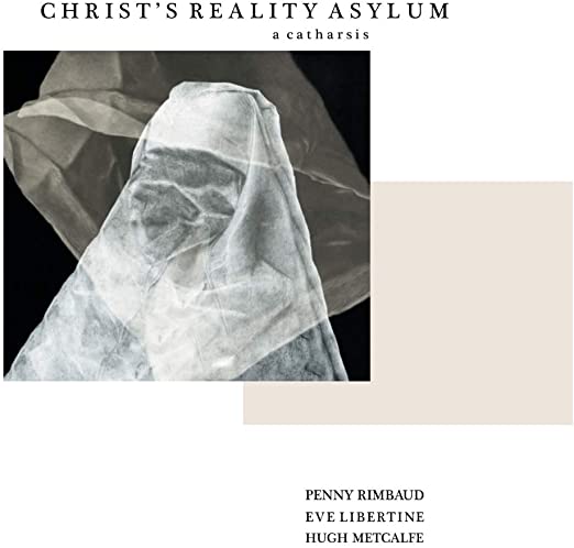 Penny Rimbaud - Christ's Reality Asylum - A Catharsis - Vinyl Record L