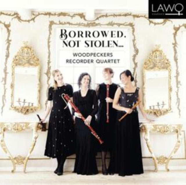 Woodpeckers Recorder - Borrowed, Not Stolen... - CD