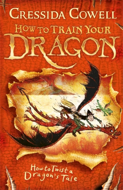 Cressida Cowell - How to Train Your Dragon: How to Twist a Dragon'