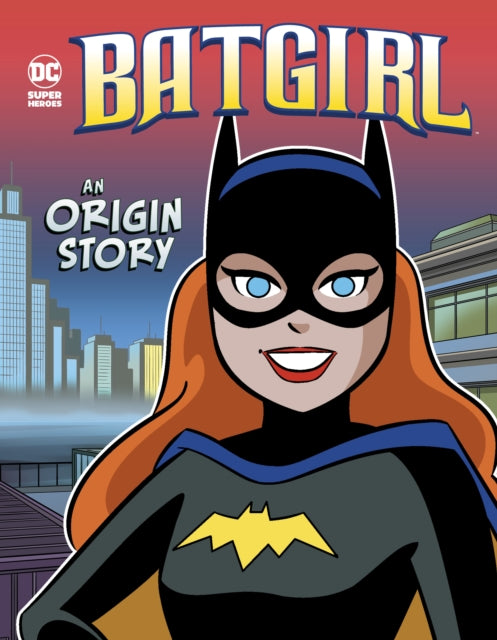 Laurie S. Sutton - Batgirl : An Origin Story - Paperback