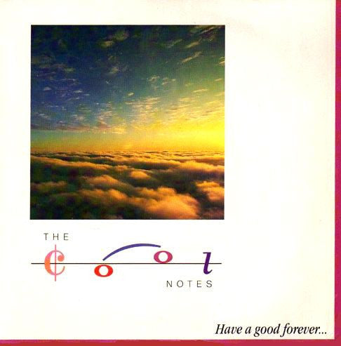Cool Notes - Have A Good Forever... - Used Vinyl Record 7"