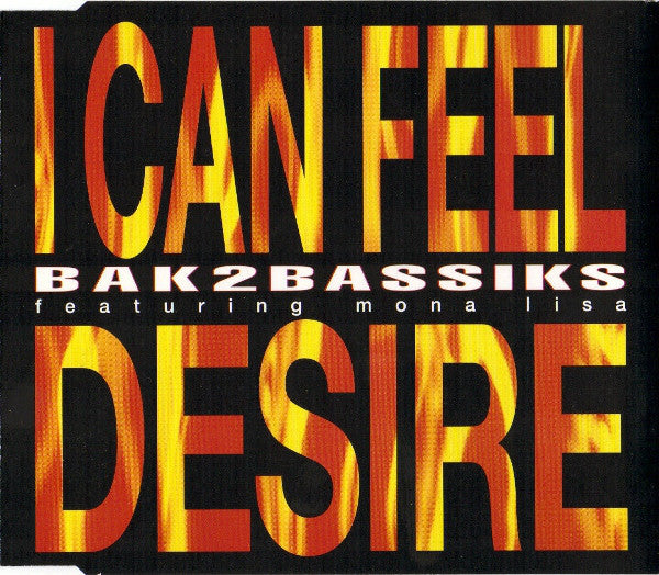 Bak2bassiks - I Can Feel Desire - Used CD