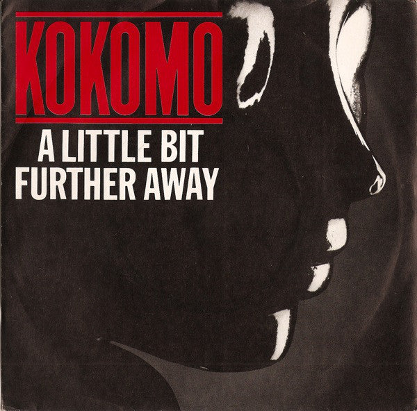 Kokomo - A Little Bit Further Away - Used Vinyl Record 7"