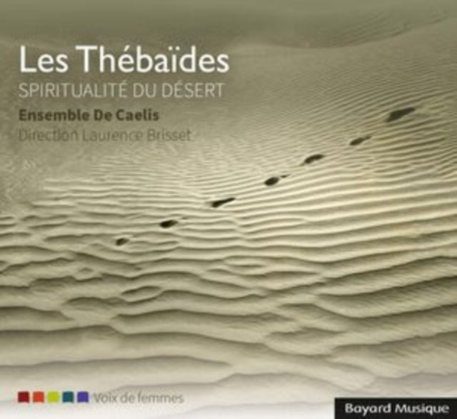 Ensemble de Caelis - Les Thebaides - Spiritualite du desert - CD