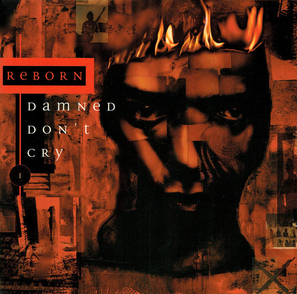 Reborn - Damned Don't Cry - Vinyl Record 7"