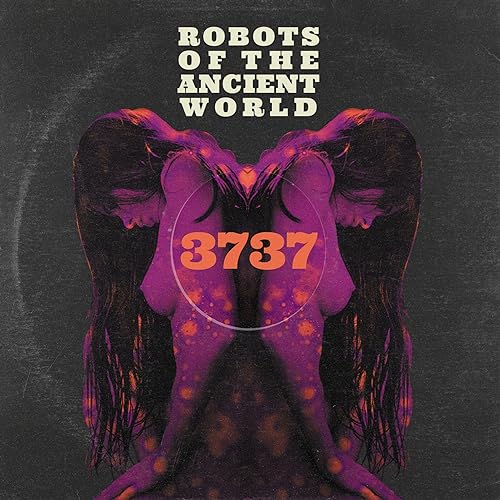 ROBOTS OF THE ANCIEN - 3737 - CD