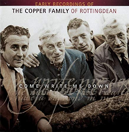 Copper Family - Come Write Me Down (Early Recordings Of The Of Rottingd