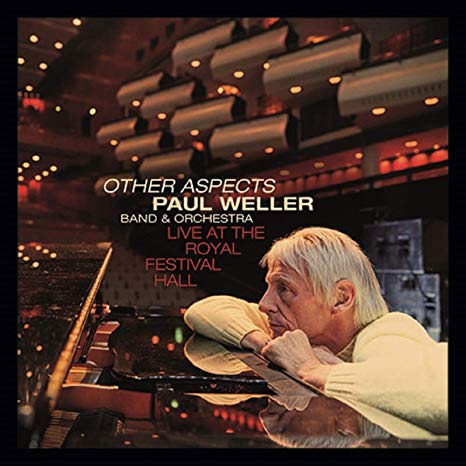 Paul Weller - Other Aspects Band & Orchestra (Live At The Royal Fest
