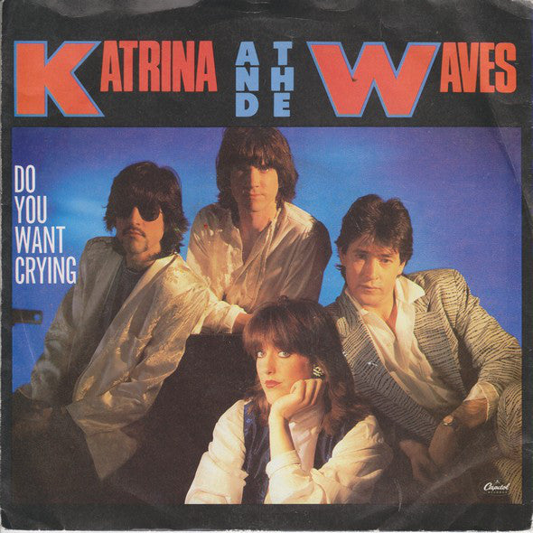Katrina And The Wave - Do You Want Crying - Used Vinyl Record 7"
