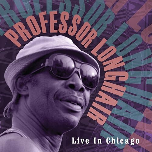 PROFESSOR LONGHAIR - LIVE IN CHICAGO - Vinyl Record