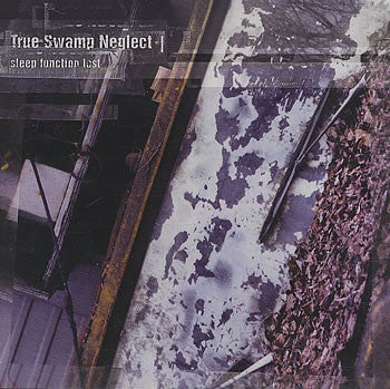 True Swamp Neglect - Sleep Function Lost - Used CD
