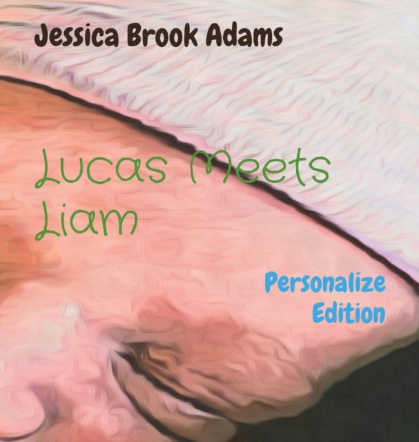 Adams - Lucas Meets Liam Personalize Edition - New hardback or cased