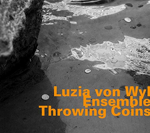 Luzia Von Wyl Ensemb - Throwing Coins - CD