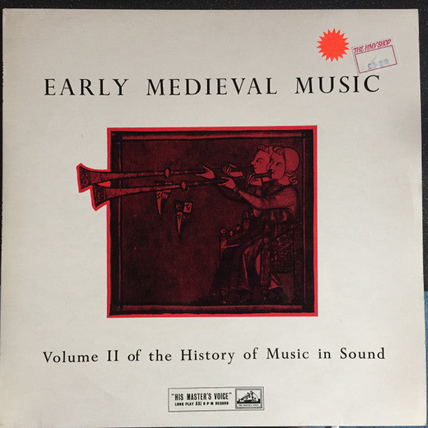 Various - Early Medieval Music Up To 1300 (Volume II Of The History