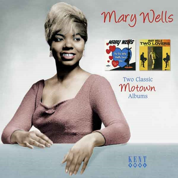 MARY WELLS - ONE WHO REALLY LOVES YOU / TWO LOVERS - CD