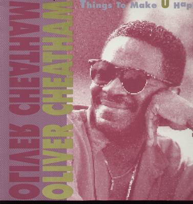 Oliver Cheatham - Things To Make U Happy - Used Vinyl Record 12"